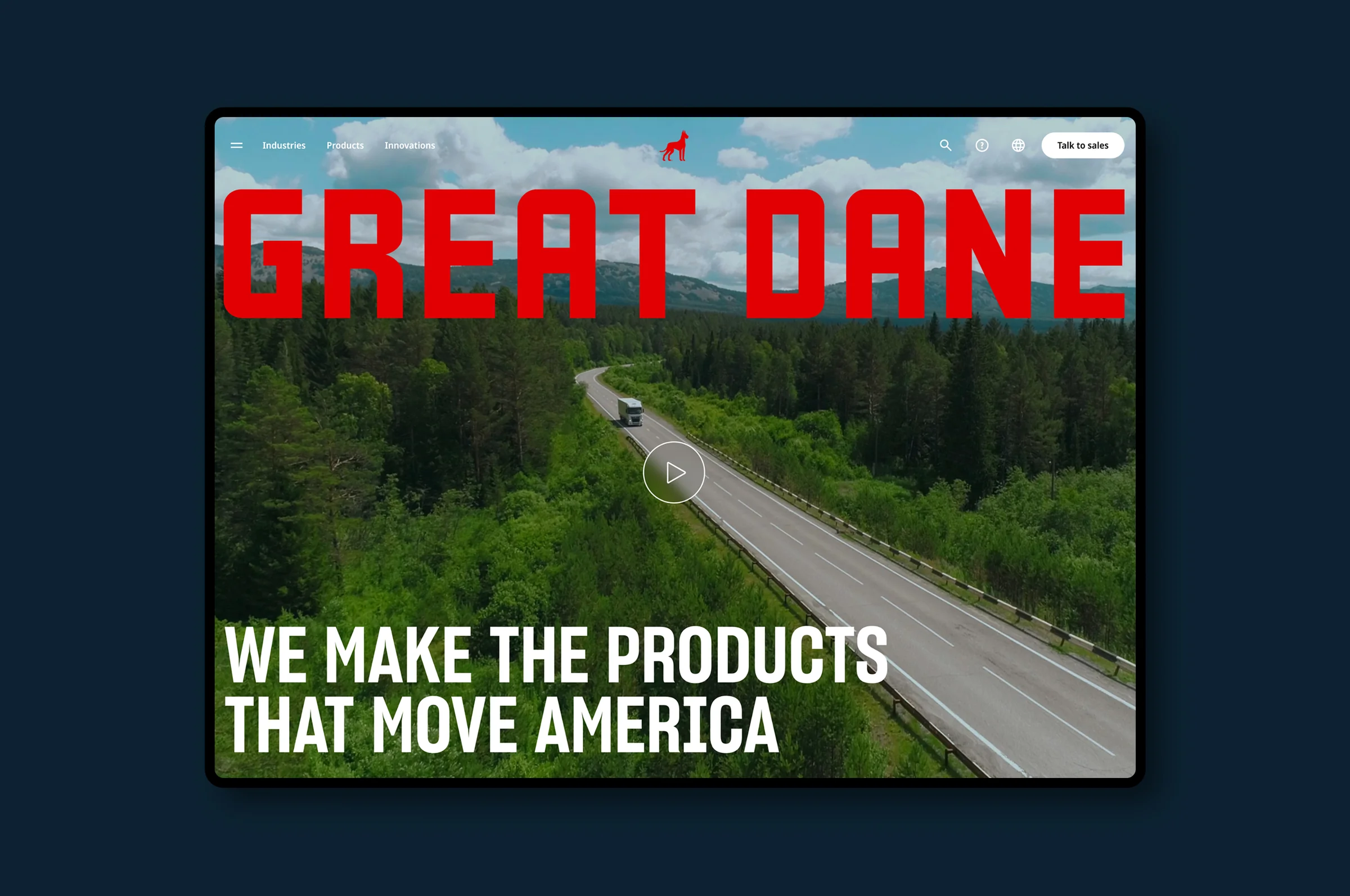 Great Dane website homepage - We Make the Products That Move America